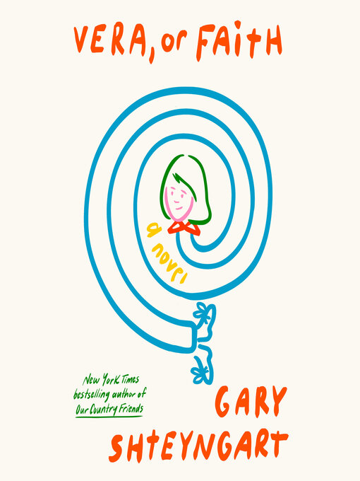 Title details for Vera, or Faith by Gary Shteyngart - Available